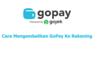Cara Mengembalikan GoPay Ke Rekening