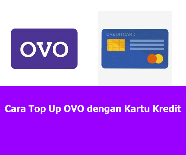 Cara Top Up OVO dengan Kartu Kredit