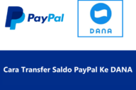 Cara Transfer Saldo PayPal Ke DANA