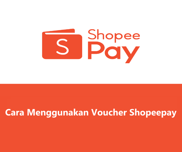 cara menggunakan voucher shopeepay