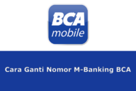 Cara Ganti Nomor M-Banking BCA
