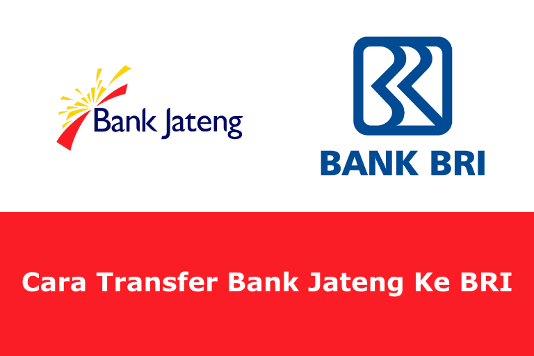 Cara Transfer Bank Jateng ke bri