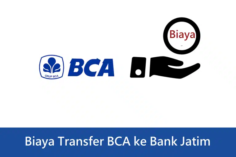 Biaya Transfer BCA ke Bank Jatim