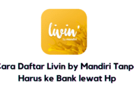 Cara daftar Livin by Mandiri