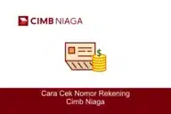 Cara Cek Nomor Rekening CIMB Niaga