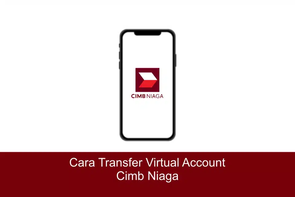 Cara Transfer Virtual Account CIMB Niaga